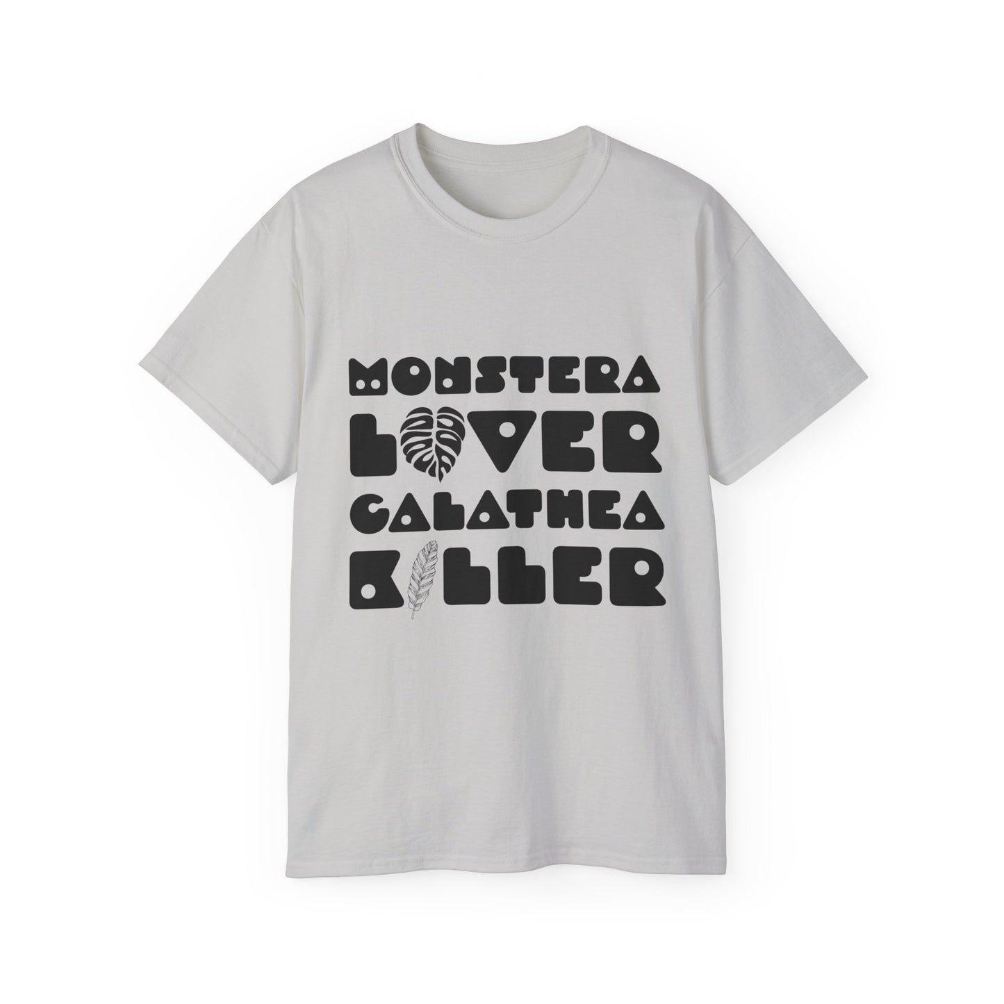 Monstera Lover Calathea Killer Tee