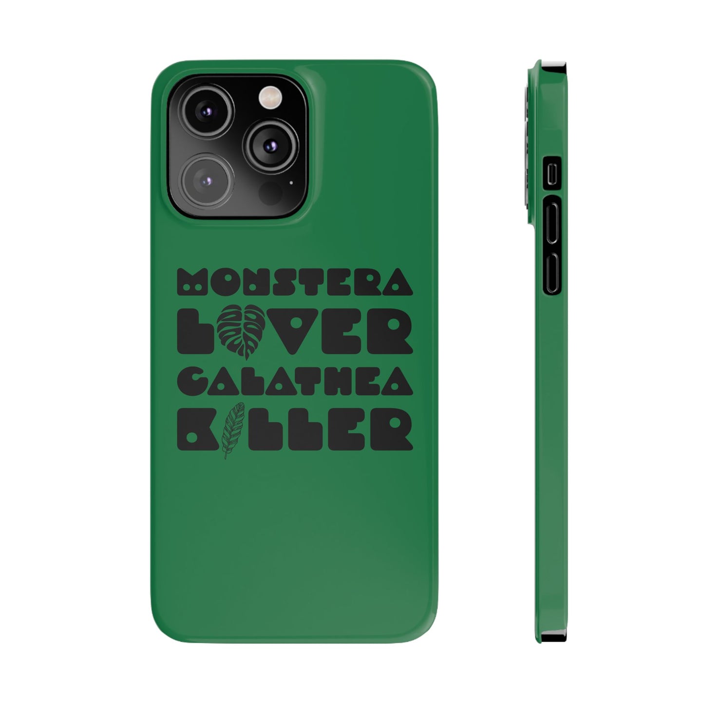 Monstera Lover Calathea Killer iPhone Slim Case