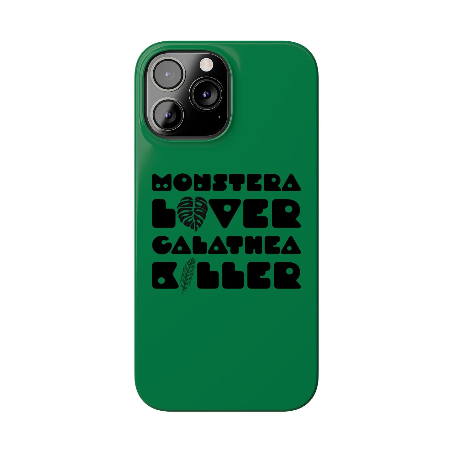 Monstera Lover Calathea Killer iPhone Slim Case