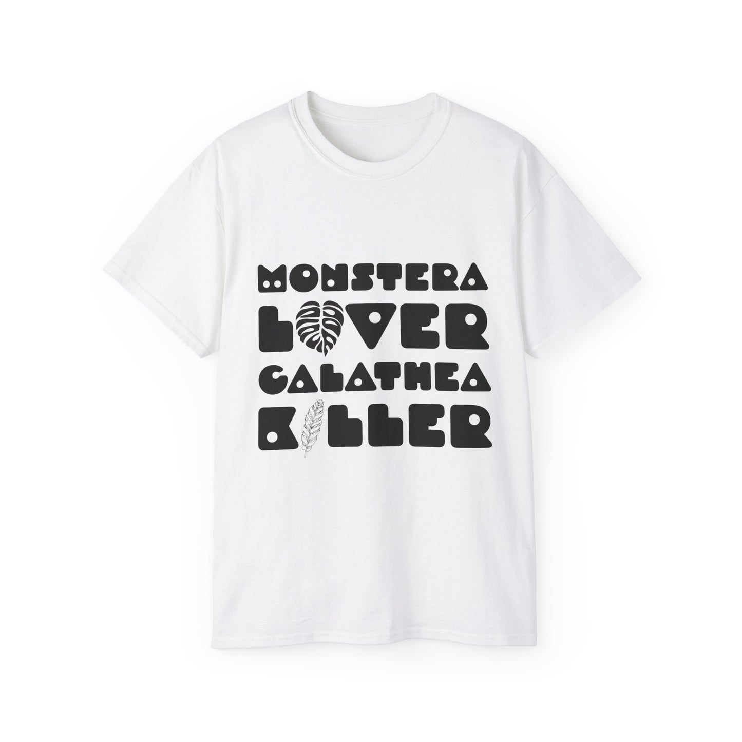 Monstera Lover Calathea Killer Tee