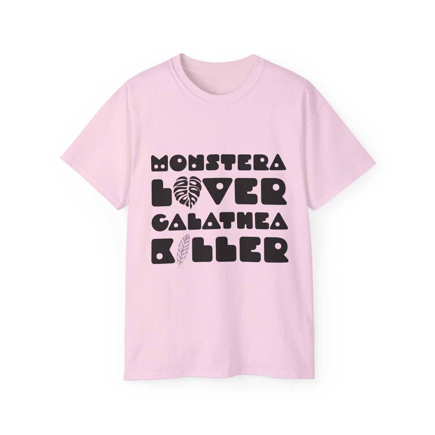 Monstera Lover Calathea Killer Tee